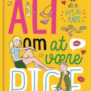 Alt Om At Være Pige 6 – Og Nyt Fra Min Hånd